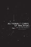 Kartonierter Einband Astronaut Corps of Malaysia von Captain Faiz Kamaludin