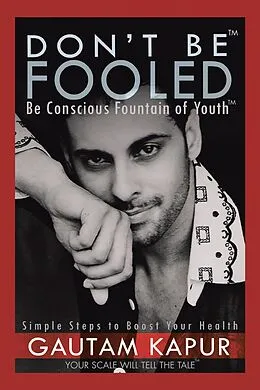 E-Book (epub) Don'T Be Fooled von Gautam Kapur