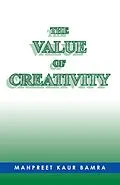E-Book (epub) The Value of Creativity von Manpreet Kaur Bamra