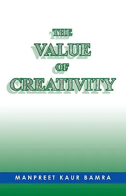 E-Book (epub) The Value of Creativity von Manpreet Kaur Bamra