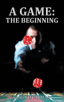 E-Book (epub) A Game: the Beginning von Varun H Parmar