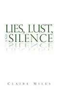 E-Book (epub) Lies, Lust, and Silence von Claire Miles