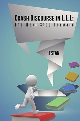 E-Book (epub) Crash Discourse in L.L.L: the Next Step Forward von Tstan