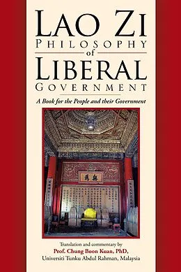 E-Book (epub) Lao Zi Philosophy of Liberal Government von Chung Boon Kuan