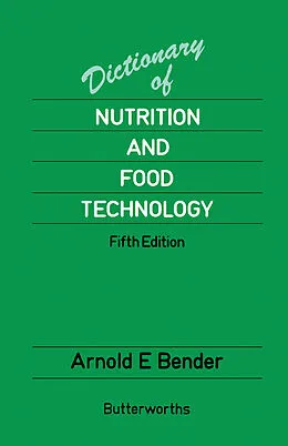 E-Book (pdf) Dictionary of Nutrition and Food Technology von Arnold E. Bender