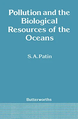 E-Book (pdf) Pollution and the Biological Resources of the Oceans von S. A. Patin