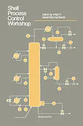 E-Book (pdf) The Shell Process Control Workshop von David M. Prett, Manfred Morari