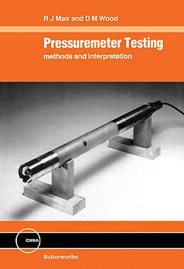 E-Book (pdf) Pressuremeter Testing von R. J. Mair, D. M. Wood