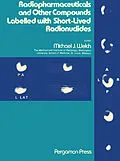 E-Book (pdf) Radiopharmaceuticals and Other Compounds Labelled with Short-Lived Radionuclides von 