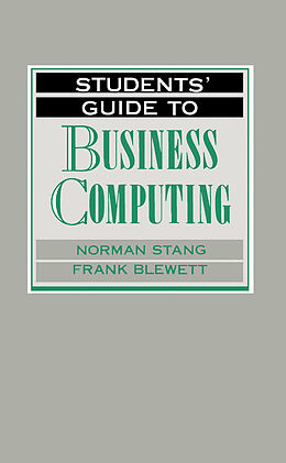 eBook (pdf) Students' Guide to Business Computing de Norman Stang, Frank Blewett