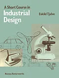 E-Book (pdf) A Short Course in Industrial Design von Eskild Tjalve