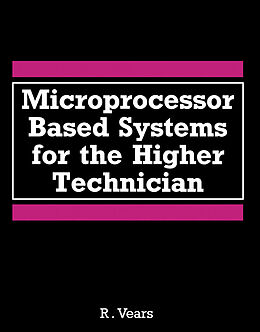 E-Book (pdf) Microprocessor Based Systems for the Higher Technician von R. E. Vears