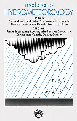 E-Book (pdf) Introduction to Hydrometeorology von J. P. Bruce, R. H. Clark
