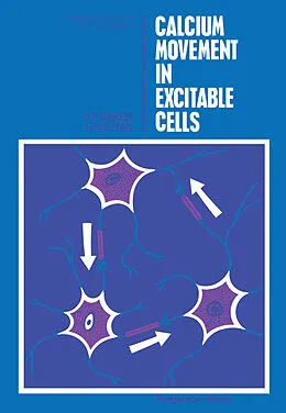 E-Book (pdf) Calcium Movement in Excitable Cells von P. F. Baker, H. Reuter