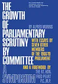 E-Book (pdf) The Growth of Parliamentary Scrutiny by Committee von Alfred Morris