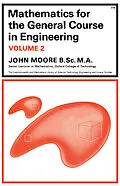 E-Book (pdf) Mathematics for the General Course in Engineering von John C Moore