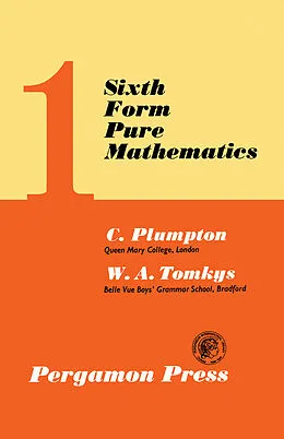 E-Book (pdf) Sixth Form Pure Mathematics von C. Plumpton, W. A. Tomkys