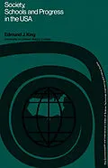 E-Book (pdf) Society, Schools and Progress in the U.S.A von Edmund J. King