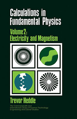 eBook (pdf) Calculations in Fundamental Physics de T. Heddle