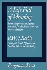 eBook (pdf) A Life Full of Meaning de R. W. J. Keeble