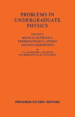 eBook (pdf) Molecular Physics, Thermodynamics, Atomic and Nuclear Physics de V. L. Ginzburg, L. M. Levin, M. S. Rabinovich