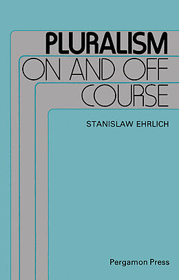 eBook (pdf) Pluralism on and off Course de Stanislaw Ehrlich