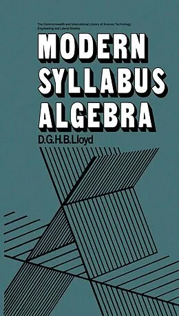 E-Book (pdf) Modern Syllabus Algebra von D. G. H. B. Lloyd