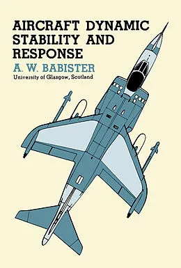 E-Book (pdf) Aircraft Dynamic Stability and Response von A. W. Babister