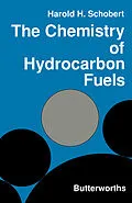 E-Book (pdf) The Chemistry of Hydrocarbon Fuels von Harold H. Schobert