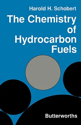E-Book (pdf) The Chemistry of Hydrocarbon Fuels von Harold H. Schobert