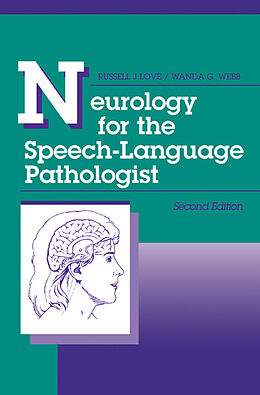 eBook (pdf) Neurology for the Speech-Language Pathologist de Russell J. Love, Wanda G. Webb