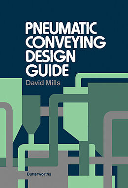E-Book (pdf) Pneumatic Conveying Design Guide von David Mills