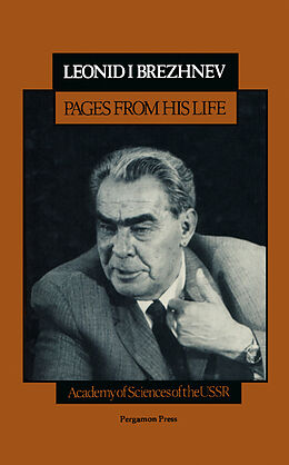 eBook (pdf) Leonid I. Brezhnev, Pages From His Life de Leonid I. Brezhnev