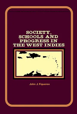 E-Book (pdf) Society, Schools and Progress in the West Indies von John J. Figueroa