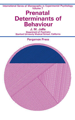 eBook (pdf) Prenatal Determinants of Behaviour de J. M. Joffe