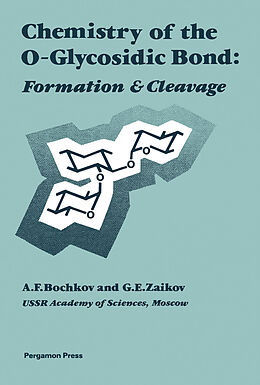 eBook (pdf) Chemistry of the O-Glycosidic Bond de A. F. Bochkov, G. E. Zaikov