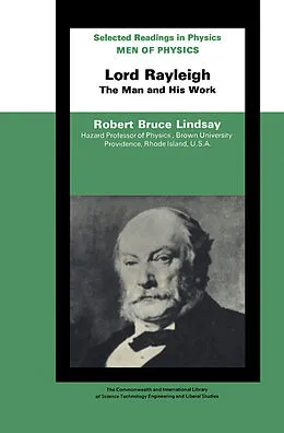 E-Book (pdf) Men of Physics Lord Rayleigh-The Man and His Work von Robert Bruce Lindsay