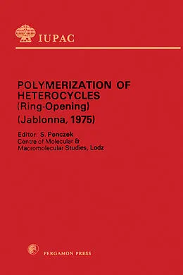 E-Book (pdf) Polymerization of Heterocycles (Ring Opening) von 