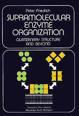 E-Book (pdf) Supramolecular Enzyme Organization von Peter Friedrich