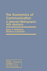 eBook (pdf) The Economics of Communication de Karen P. Middleton, Meheroo Jussawalla