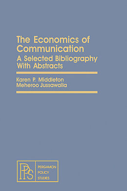 eBook (pdf) The Economics of Communication de Karen P. Middleton, Meheroo Jussawalla