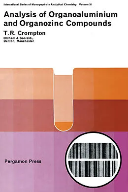 E-Book (pdf) Analysis of Organoaluminium and Organozinc Compounds von T. R. Crompton