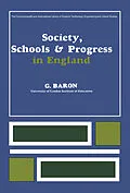 E-Book (pdf) Society, Schools and Progress in England von G. Baron