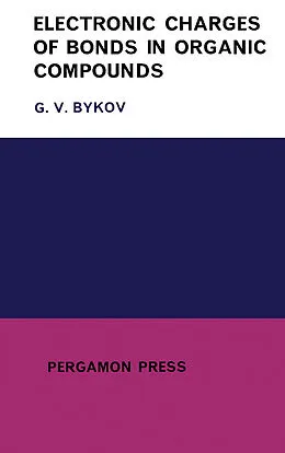 E-Book (pdf) Electronic Charges of Bonds in Organic Compounds von G. V. Bykov