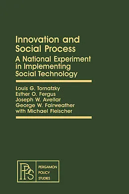 E-Book (pdf) Innovation and Social Process von Louis G. Tornatzky, Esther O. Fergus, Joseph W. Avellar