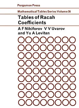 E-Book (pdf) Tables of Racah Coefficients von A. F. Nikiforov, V. B. Uvarov, Yu. L. Levitan