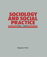 eBook (pdf) Sociology and Social Practice de Niko Yahiel