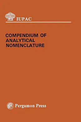 E-Book (pdf) Compendium of Analytical Nomenclature von H. M. N. H. Irving, H. Freiser, T. S. West