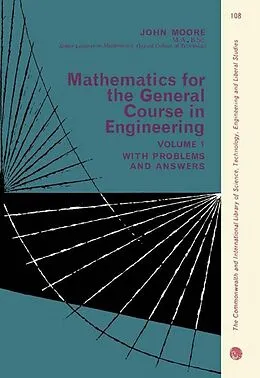 E-Book (pdf) Mathematics for the General Course in Engineering von John C Moore