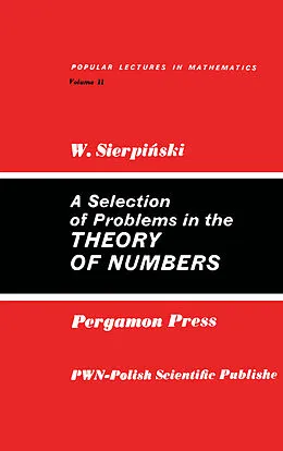 E-Book (pdf) A Selection of Problems in the Theory of Numbers von Waclaw Sierpinski